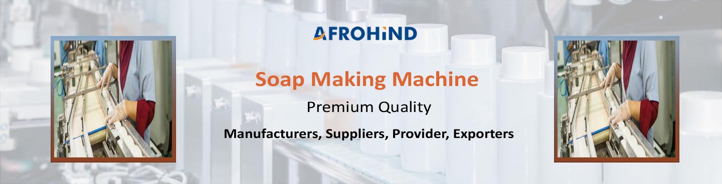 Soap Making Machine